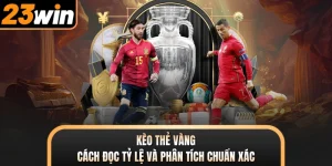 Kèo Thẻ Vàng - Cách Đọc Tỷ Lệ Và Phân Tích Chuẩn Xác