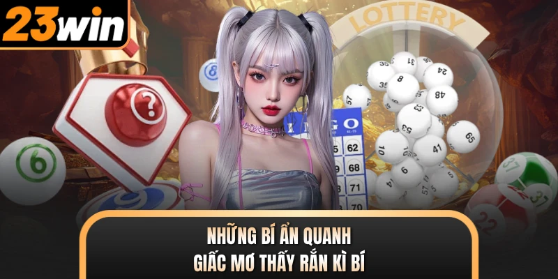 Những bí ẩn quanh giấc mơ thấy rắn kì bí
